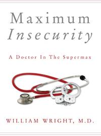 'I Was Scared To Death': What It's Like To Be A Doctor In A Supermax